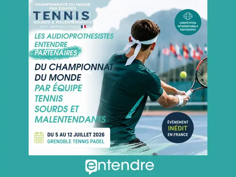 Entendre partenaire du Championnat du Monde de tennis sourds et malentendants à Grenoble Entendre partenaire du Championnat du Monde de tennis sourds et malentendants à Grenoble